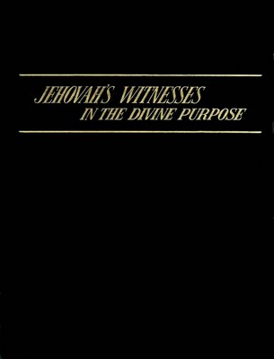 Jehovahs Witnesses in the Divin Purpose cover