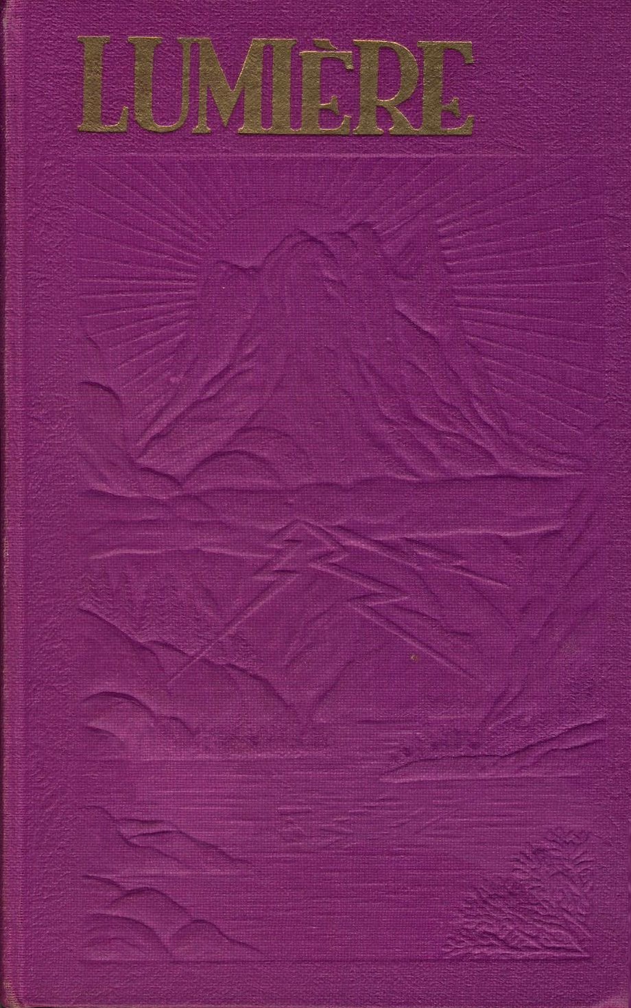 La première coupe versée = Le Volume I des Etudes des Ecritures Lumiere_Tome_1_1930_Cover